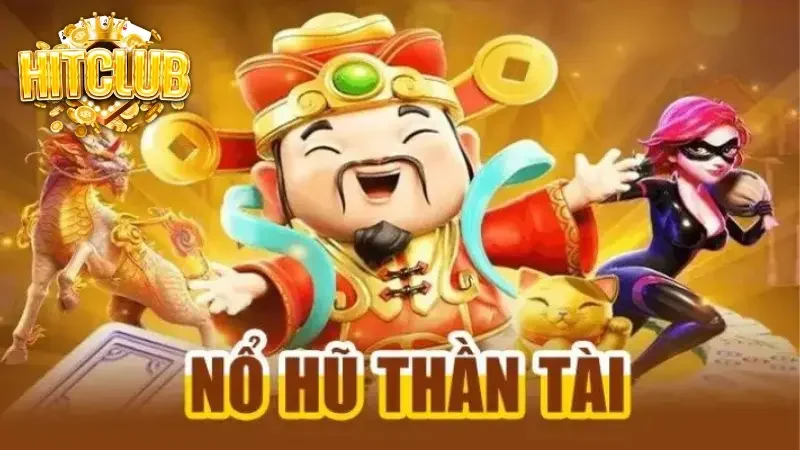 Khái quát game nổ hũ thần tài